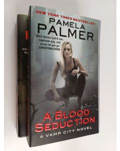 Kirjailijan Pamela Palmer käytetty kirja A Vamp City 1-2 : A Blood Seduction ; A kiss of blood