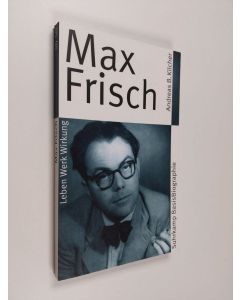 Kirjailijan Andreas B. Kilcher käytetty kirja Max Frisch