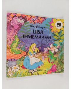 Kirjailijan Walt Disney käytetty teos Walt Disneyn Liisa Ihmemaassa