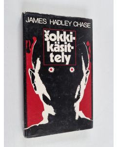 Kirjailijan James Hadley Chase käytetty kirja Sokkikäsittely