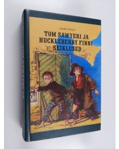 Kirjailijan Mark Twain käytetty kirja Tom Sawyeri ja Huckleberry Finni seiklused