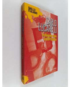 Kirjailijan Carlo Lucarelli käytetty kirja Indagine non autorizzata