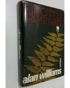 Kirjailijan Alan Williams käytetty kirja Kirottu rämeikkö : jännitysromaani