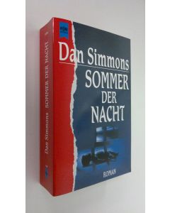 Kirjailijan Dan Simmons käytetty kirja Sommer der nacht (ERINOMAINEN)