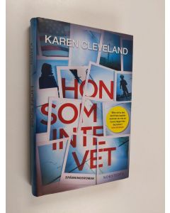 Kirjailijan Karen Cleveland käytetty kirja Hon som inte vet