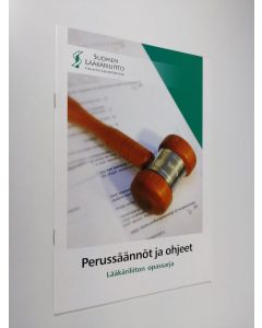 käytetty teos Perussäännöt ja ohjeet : lääkäriliiton opassarja