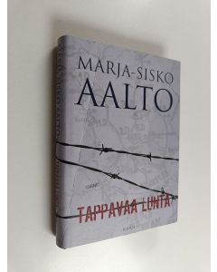 Kirjailijan Marja-Sisko Aalto käytetty kirja Tappavaa lunta