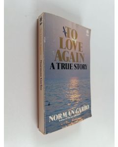 Kirjailijan Norman Garbo käytetty kirja To Love Again