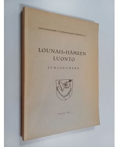 käytetty kirja Lounais-Hämeen luonto : Juhlanumero 1961