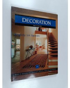 Kirjailijan Francisco Asensio Cerver käytetty kirja Brightly lit spaces : decoration