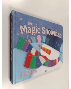Kirjailijan Nicola Baxter & Deborah Jones käytetty kirja The Magic Snowman
