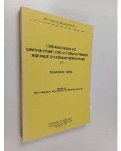 käytetty kirja Svenskans beskrivning : förhandlingar vid sammankomst för att dryfta frågor rörande svenskans beskrivning, 11 : Stockholm 1978