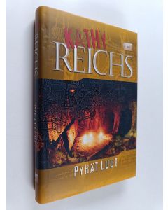 Kirjailijan Kathy Reichs käytetty kirja Pyhät luut