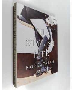 Kirjailijan Vicky Moon käytetty kirja The Stylish Life - Equestrian