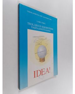 Kirjailijan Lasse Jämsä käytetty kirja Teollisuus keksintöjen vastaanottajana : tutkimus yksityishenkilöitten tekemien keksintöjen siirtymisestä yritysten hyödynnettäväksi