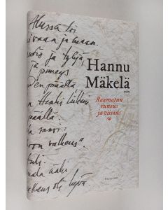 Kirjailijan Hannu Mäkelä käytetty kirja Raamatun runous ja viisaus