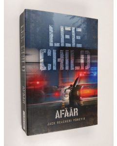 Kirjailijan Lee Child käytetty kirja Afäär