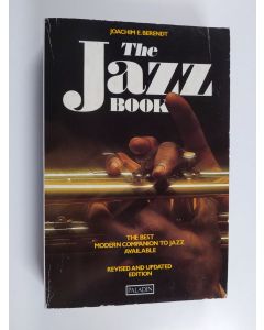 Kirjailijan Joachim E. Berendt käytetty kirja The jazz book from New Orleans to jazz rock and beyond