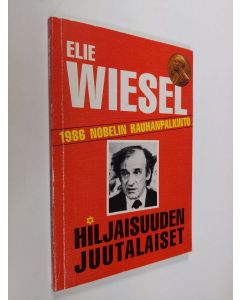 Kirjailijan Elie Wiesel käytetty kirja Hiljaisuuden juutalaiset