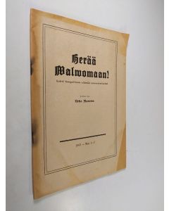 Kirjailijan Urho Muroma käytetty teos Herää valvomaan! n:o 1-2
