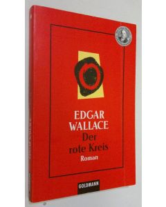 Kirjailijan Edgar Wallace käytetty kirja Der rote Kreis : roman