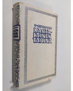 Kirjailijan Jaakko Rugojev käytetty kirja Karjalainen tarina : runokertoelma (signeerattu)