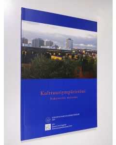 Tekijän Liisa ym. Lohtander  käytetty kirja Kulttuuriympäristöni : rakennettu maisema = Min kulturmiljö : bebyggt landskap