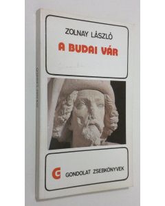 Kirjailijan Zolnay Laszlo käytetty kirja A Budai Var