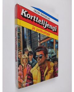 Kirjailijan Olov Svedelid käytetty kirja Korttelijengi ja petkuttaja