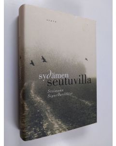 Kirjailijan Steinunn Sigurđardottir käytetty kirja Sydämen seutuvilla