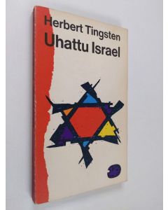 Kirjailijan Herbert Tingsten käytetty kirja Uhattu Israel