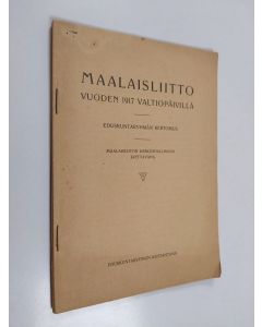 käytetty teos Maalaisliitto vuoden 1917 valtiopäivillä