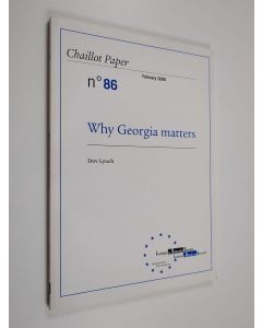 Kirjailijan Dov Lynch käytetty kirja Why Georgia Matters