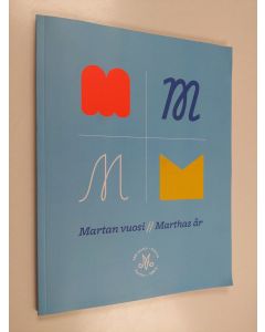 käytetty kirja Martan vuosi = Marthas år : Martat 120 vuotta-juhlanumero