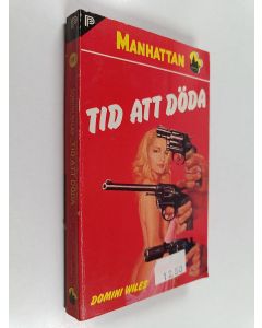 Kirjailijan Domini Wiles käytetty kirja Tid att döda