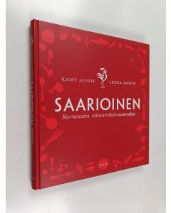 Kirjailijan Kaisu Avotie käytetty kirja Saarioinen : kartanosta elintarvikekonserniksi