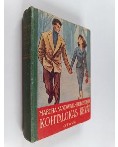 Kirjailijan Martha Sandwall-Bergström käytetty kirja Kohtalokas kevät