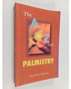Kirjailijan Hari Dutta Sharma käytetty kirja A to Z of Palmistry
