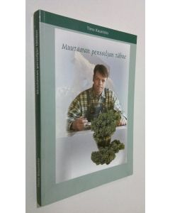 Kirjailijan Timo Kaunisto käytetty kirja Muutaman perssiljan tähre