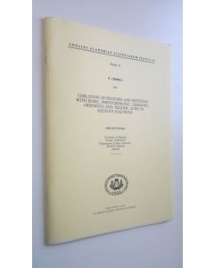 Kirjailijan Eine Huttunen käytetty teos Chelation of pentoses and pentitols with boric, phenylboronic, germanic, arsenious and telluric acids in aqueous solutions