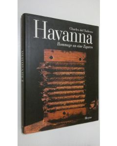 Kirjailijan Charles del Todesco käytetty kirja Havanna : Hommage an eine Zigarre