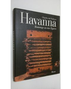 Kirjailijan Charles del Todesco käytetty kirja Havanna : Hommage an eine Zigarre