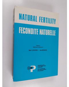 Kirjailijan Henri Leridon käytetty kirja Natural Fertility - Patterns and Determinants of Natural Fertility