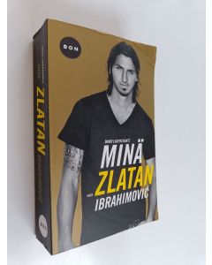 Kirjailijan Zlatan Ibrahimovic käytetty kirja Minä Zlatan Ibrahimović