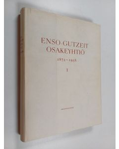 Kirjailijan Victor Hoving käytetty kirja Enso-Gutzeit osakeyhtiö 1872-1958 1