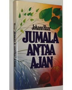 Kirjailijan Johann Haar käytetty kirja Jumala antaa ajan