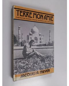 Kirjailijan Jacques A. Meyer käytetty kirja Terre Mon Amie