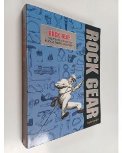 Kirjailijan Layne Gerrard käytetty kirja Rock gear : everybody's guide to rock climbing equipment