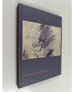 Kirjailijan Reetta Pekkanen käytetty kirja Katkaistut tulppaanit