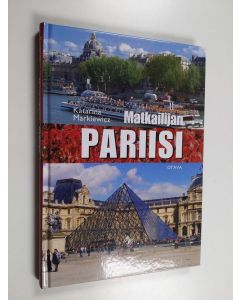Kirjailijan Katarina Markiewicz käytetty kirja Matkailijan Pariisi